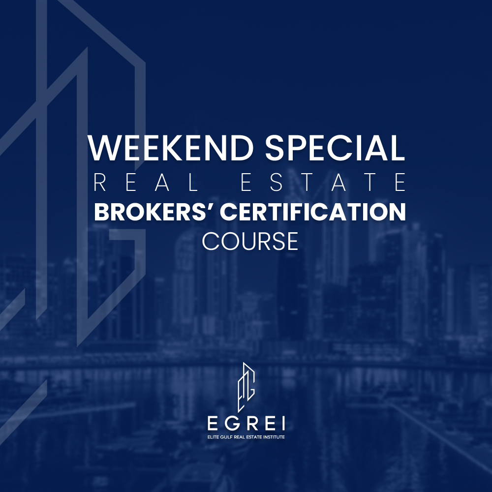 Weekend Special Real Estate Brokers' Certification Course by Elite Gulf Real Estate Institute in Dubai.