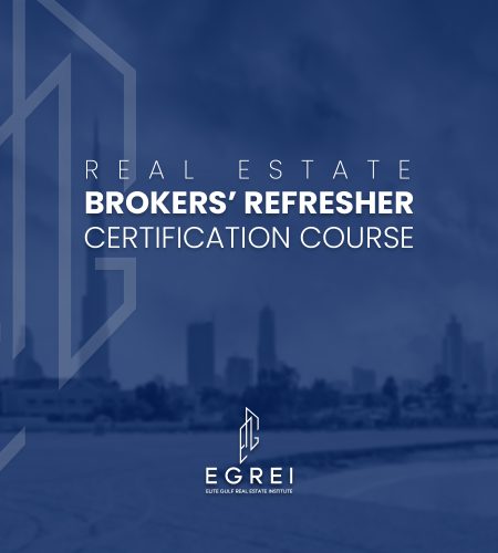 Real Estate Brokers' Refresher Certification Course by Elite Gulf Real Estate Institute in Dubai