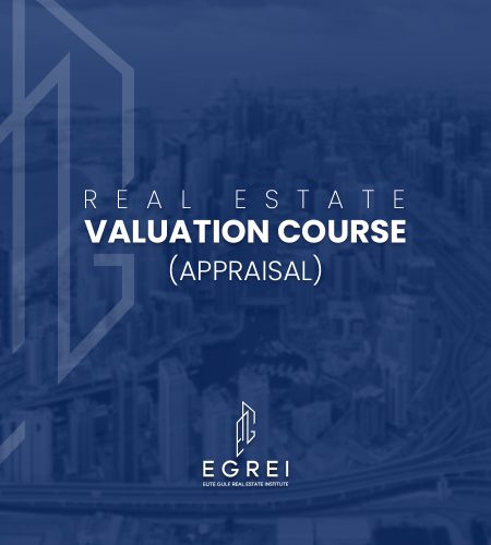 Valuation (Appraisal) Course at Elite Gulf Real Estate Institute in Dubai – Learn professional property valuation methods.