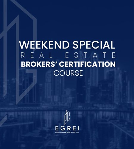 Weekend Special Real Estate Brokers' Certification Course by Elite Gulf Real Estate Institute in Dubai.